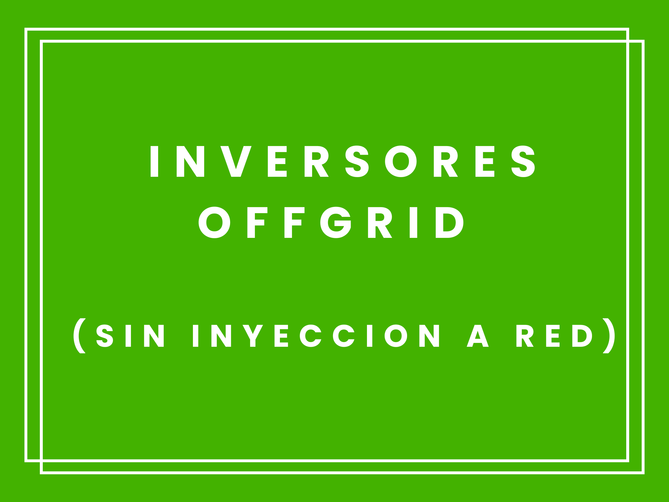 INVERSORES OFFGRID